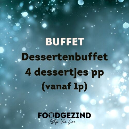 Dessertenbuffet 4 stuks 24/12